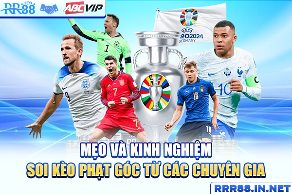 Mẹo và kinh nghiệm soi kèo phạt góc từ các chuyên gia